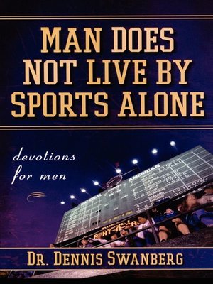 cover image of Man Does Not Live by Sports Alone